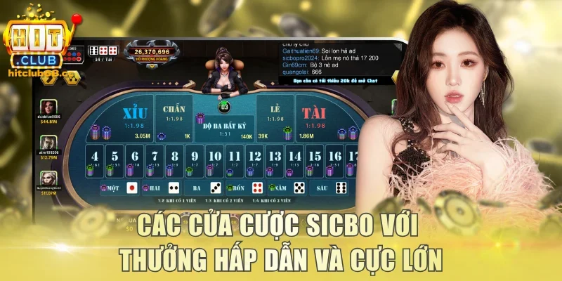 Các cửa cược Sicbo với thưởng hấp dẫn và cực lớn