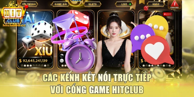 Các kênh kết nối trực tiếp với cổng game Hitclub