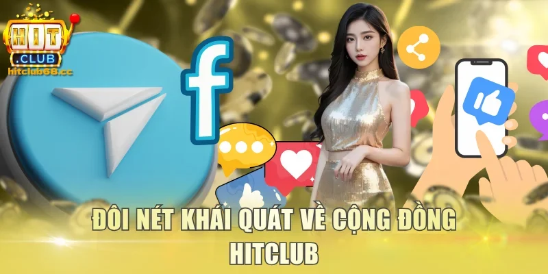 Đôi nét khái quát về cộng đồng Hitclub